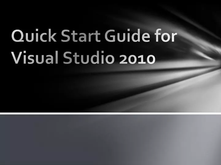 quick start guide for visual studio 2010