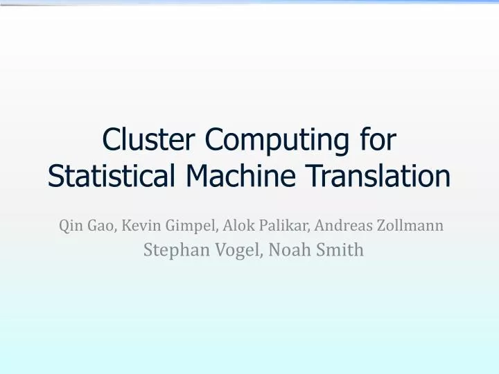 cluster computing for statistical machine translation