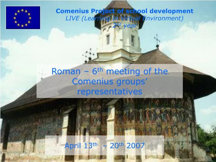 roman 6 th meeting of the comenius groups representatives