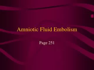 Amniotic Fluid Embolism