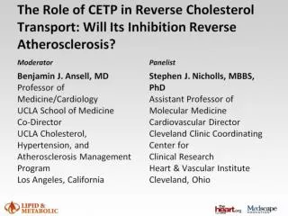 The Role of CETP in Reverse Cholesterol Transport: Will Its Inhibition Reverse Atherosclerosis?