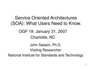 Service Oriented Architectures (SOA): What Users Need to Know.
