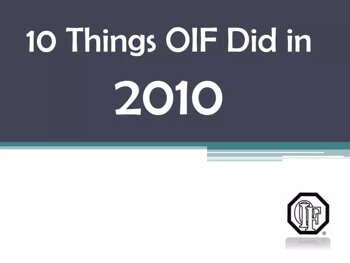 10 things oif did in 2010