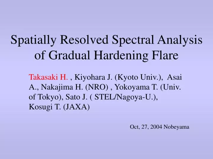 spatially resolved spectral analysis of gradual hardening flare