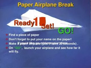 Paper Airplane Break
