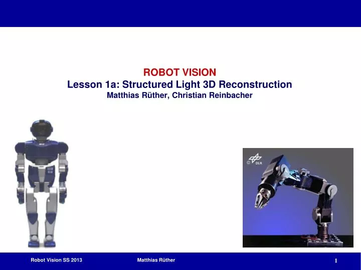 robot vision lesson 1a structured light 3d reconstruction matthias r ther christian reinbacher