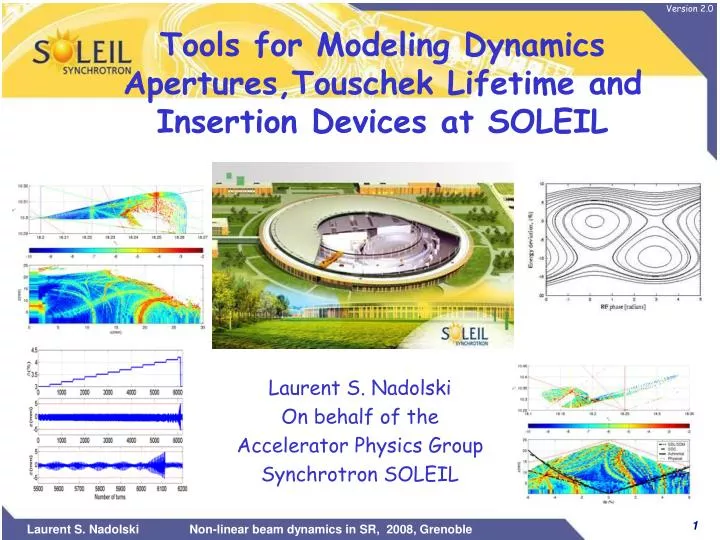 tools for modeling dynamics apertures touschek lifetime and insertion devices at soleil