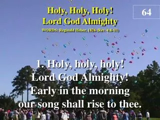 Holy, Holy, Holy! Lord God Almighty (Verse 1)
