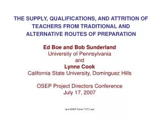 Ed Boe and Bob Sunderland University of Pennsylvania and Lynne Cook