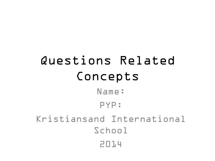 questions related concepts