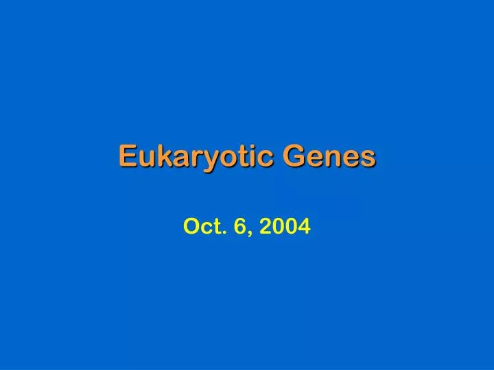 eukaryotic genes