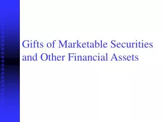 Gifts of Marketable Securities and Other Financial Assets