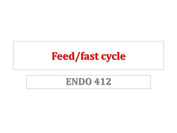 feed fast cycle