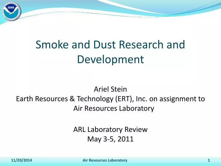 smoke and dust research and development