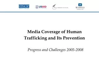 Media Coverage of Human Trafficking and Its Prevention Progress and Challenges 2005-2008