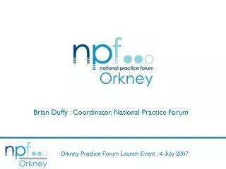 Brian Duffy : Coordinator, National Practice Forum