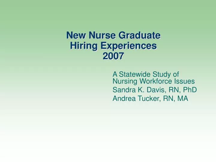 new nurse graduate hiring experiences 2007