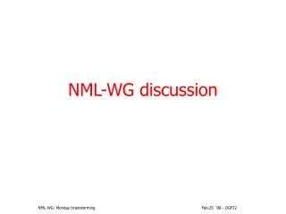 NML-WG discussion