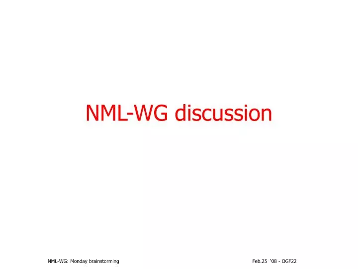 nml wg discussion