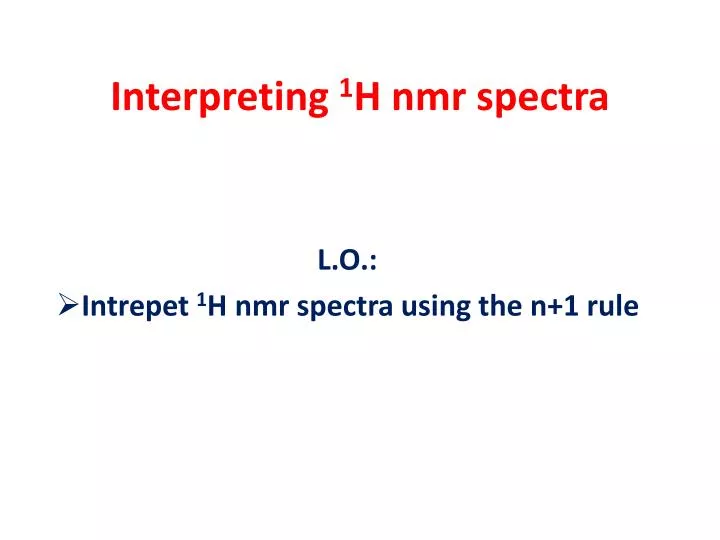 interpreting 1 h nmr spectra