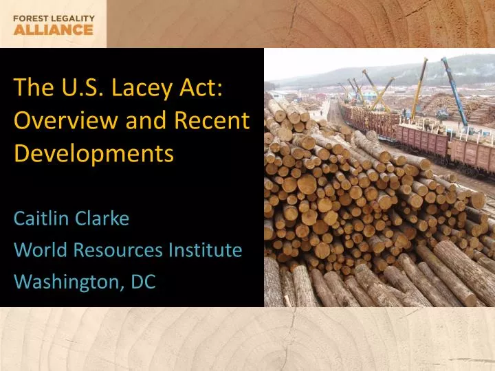 the u s lacey act overview and recent developments