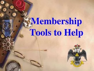 Membership Tools to Help