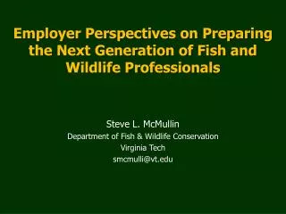 Employer Perspectives on Preparing the Next Generation of Fish and Wildlife Professionals