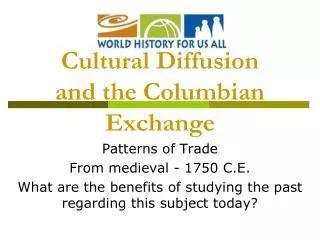 Cultural Diffusion and the Columbian Exchange