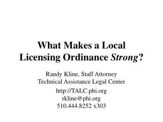 What Makes a Local Licensing Ordinance Strong ?