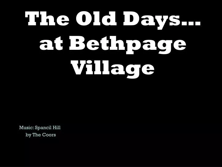 the old days at bethpage village