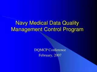 Navy Medical Data Quality Management Control Program