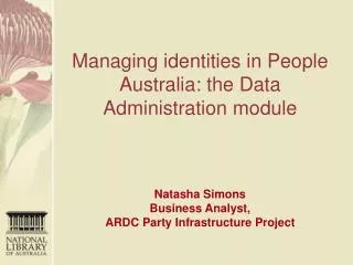 Managing identities in People Australia: the Data Administration module