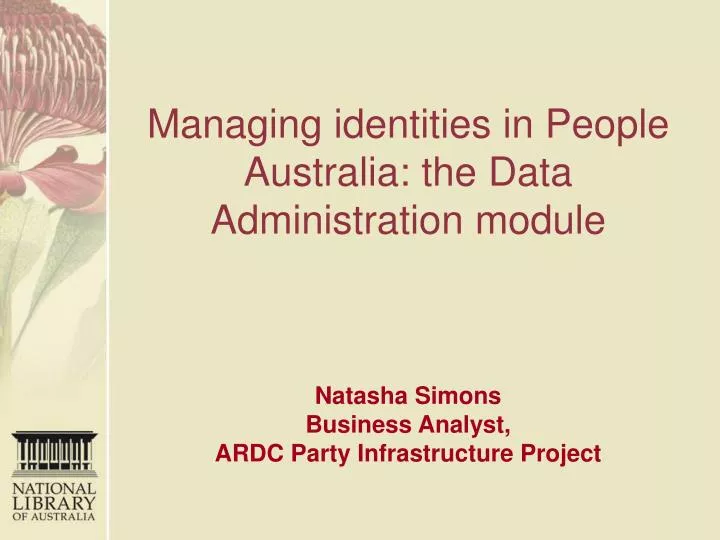 managing identities in people australia the data administration module