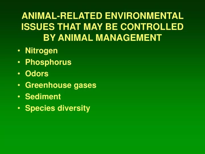 animal related environmental issues that may be controlled by animal management