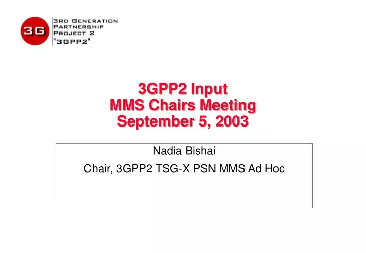 3gpp2 input mms chairs meeting september 5 2003