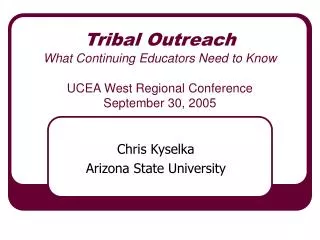 Chris Kyselka Arizona State University