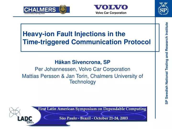 heavy ion fault injections in the time triggered communication protocol