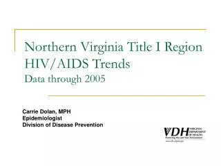 Northern Virginia Title I Region HIV/AIDS Trends Data through 2005