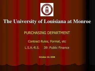 The University of Louisiana at Monroe PURCHASING DEPARTMENT Contract Rules, Format, etc