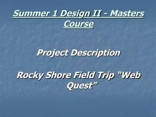 summer 1 design ii masters course