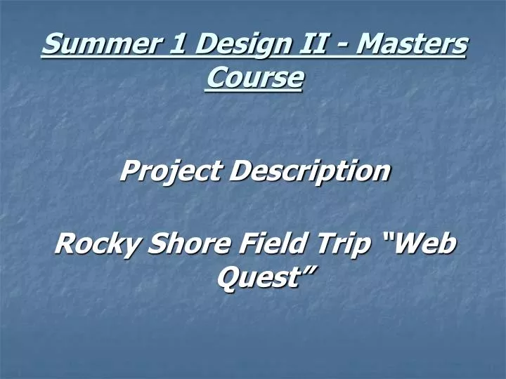 summer 1 design ii masters course