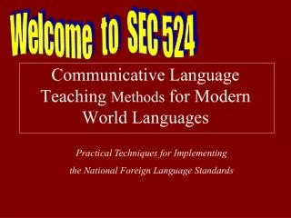 Communicative Language Teaching Methods for Modern World Languages
