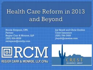 Health Care Reform in 2013 and Beyond