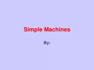 Simple Machines