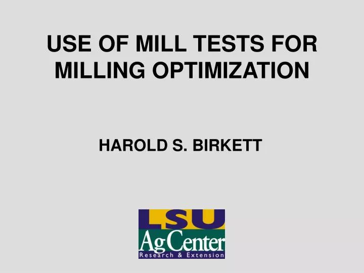 use of mill tests for milling optimization