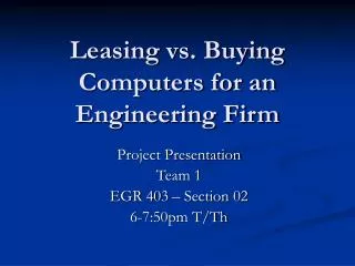 Leasing vs. Buying Computers for an Engineering Firm