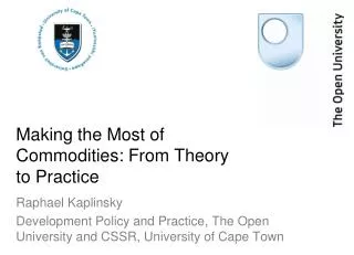 Making the Most of Commodities: From Theory to Practice