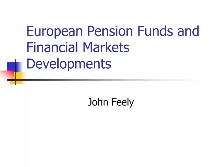 european pension funds and financial markets developments
