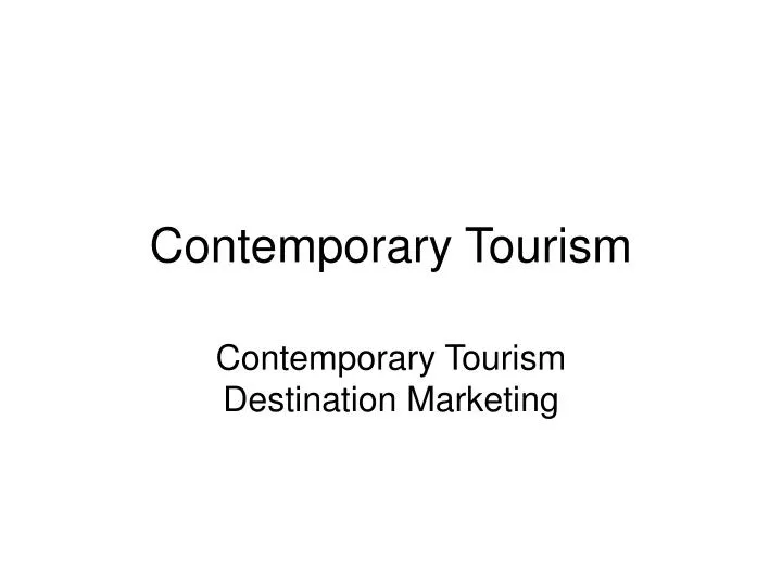 contemporary tourism