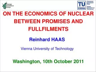 ON THE ECONOMICS OF NUCLEAR BETWEEN PROMISES AND FULLFILMENTS